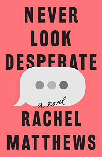 Stock image for Never Look Desperate (Paperback) for sale by Grand Eagle Retail