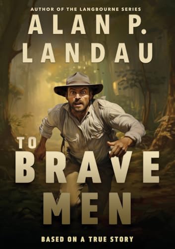 Imagen de archivo de To Brave Men a la venta por GreatBookPrices