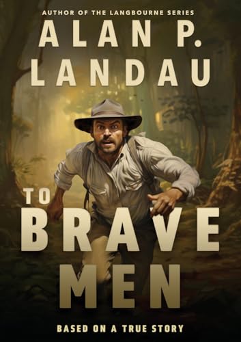 Stock image for To Brave Men for sale by GreatBookPrices