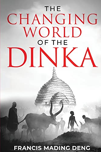 9780645583212: The Changing World of the Dinka