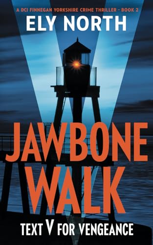 9780645598216: Jawbone Walk: Text V For Vengeance: A DCI Finnegan Yorkshire Crime Thriller - Book 2