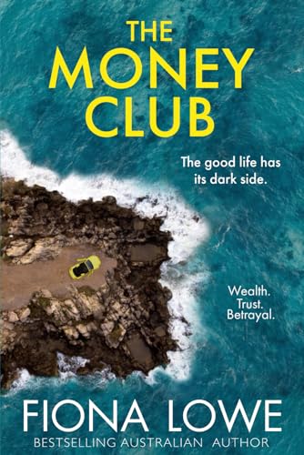 Stock image for The Money Club: The good life has its dark side. for sale by Better World Books