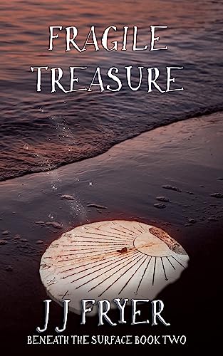 9780645619225: Fragile Treasure (2) (Beneath the Surface)
