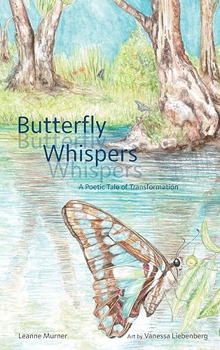 Beispielbild fr Butterfly Whispers a Poetic Tale of Transformation zum Verkauf von GreatBookPrices