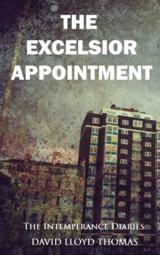Beispielbild fr The Excelsior Appointment (The Intemperance Diaries) zum Verkauf von GF Books, Inc.