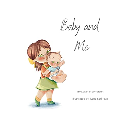 Stock image for Baby and me - Big Sister Version for sale by SecondSale