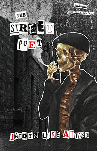 Imagen de archivo de The Street Poet: The Journals of a Paranoid Man a la venta por GreatBookPrices