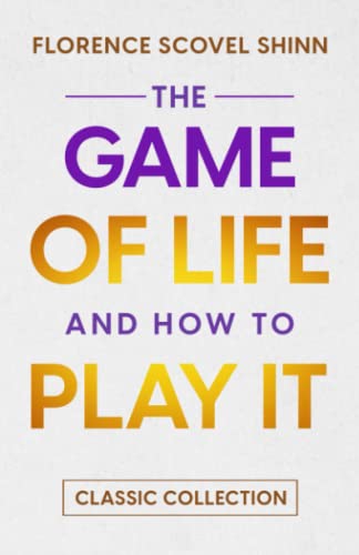 Stock image for The Game of Life and How to Play it: Classic Collection for sale by ThriftBooks-Atlanta