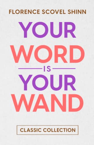 Stock image for Your Word is Your Wand: Classic Collection for sale by GF Books, Inc.