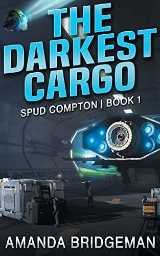 Stock image for The Darkest Cargo (Spud Compton) for sale by California Books