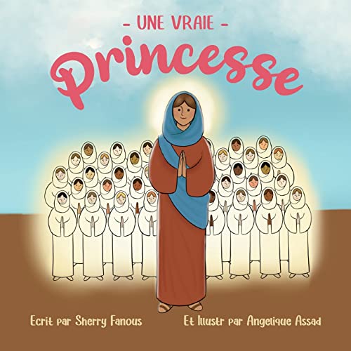 Stock image for Une Vraie Princesse: La vie de Sainte Demiana et des Quarante Vierges for sale by GreatBookPrices