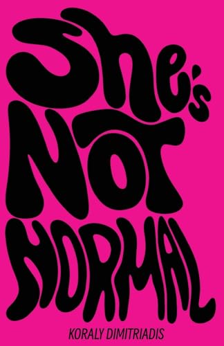 Stock image for She's Not Normal for sale by GreatBookPrices