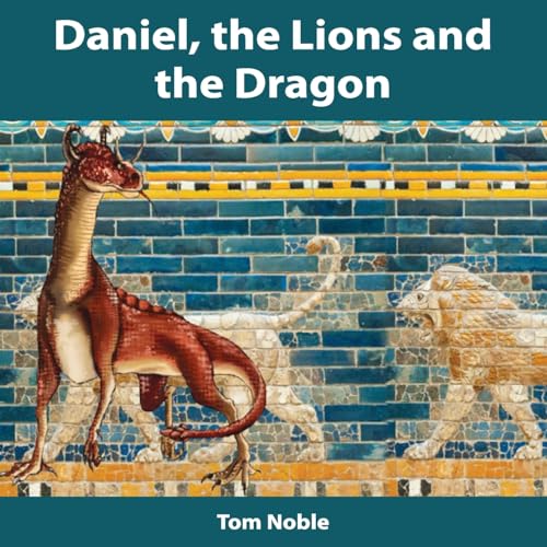 Imagen de archivo de Daniel, the Lions and the Dragon (Paperback) a la venta por Grand Eagle Retail