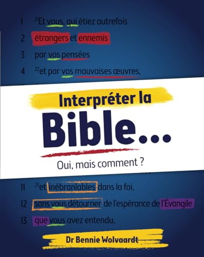 Stock image for Interprter la Bible.: Oui, mais comment ? (French Edition) for sale by Books Unplugged
