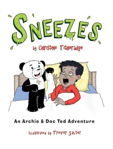 Stock image for Sneezes: An Archie and Doc Ted Adventure [Hardcover ] for sale by booksXpress