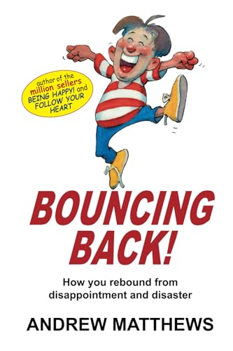 Imagen de archivo de Bouncing Back!: How You Rebound From Disappointment and Disaster a la venta por GF Books, Inc.