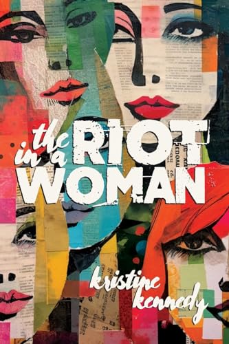 Imagen de archivo de The Riot in a Woman a la venta por THE SAINT BOOKSTORE