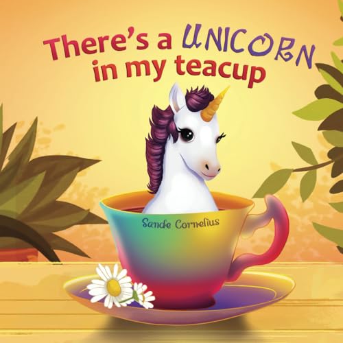 Stock image for There's a Unicorn in My Teacup for sale by GF Books, Inc.