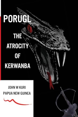 Stock image for Porugl: The Atrocity of Kerwanba for sale by GreatBookPrices