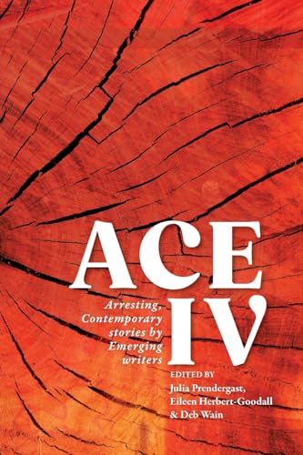 Beispielbild fr Ace IV: Arresting, Contemporary stories by Emerging writers zum Verkauf von GreatBookPrices