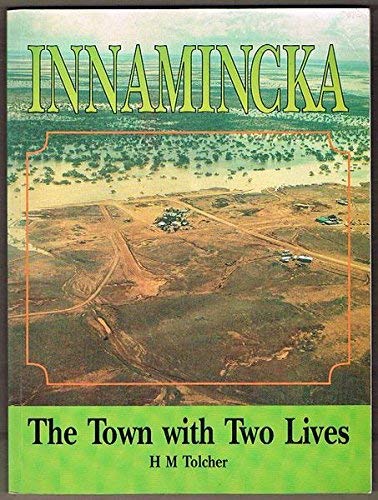 Stock image for Innamincka. The Town with Two Lives. for sale by Lawrence Jones Books