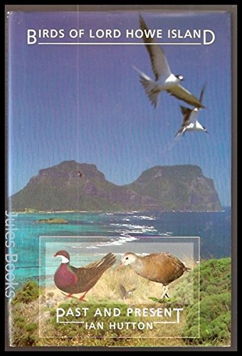 Birds of Lord Howe Island Past and Present