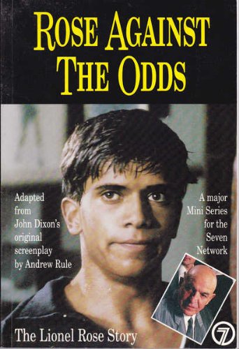 9780646033907: Rose Against the Odds: The Lionel Rose Story