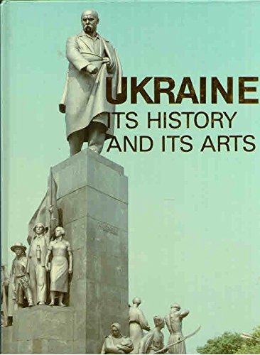 Stock image for Ukraine : Its History and Its Arts for sale by Star 'N Space Books