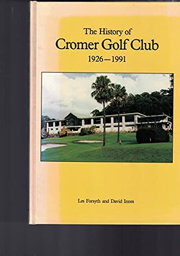 The History of Cromer Golf Club 1926-1991