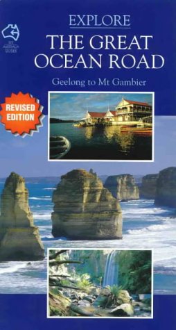 Explore the Great Ocean Road. (Along Australia's Southern Touring Rout Geelong to Mt. Gambier) (9780646068466) by Douglas Stone; Greg Dunnett; Derrick Stone