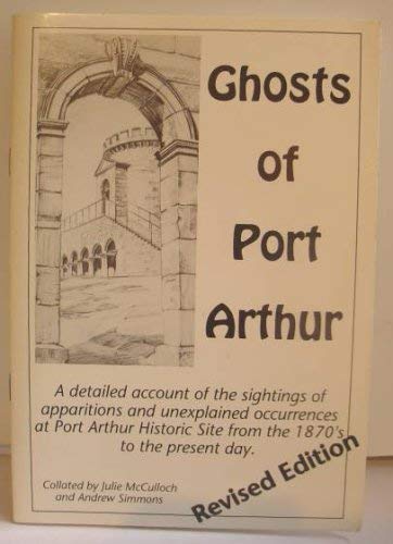 Ghosts of Port Arthur.