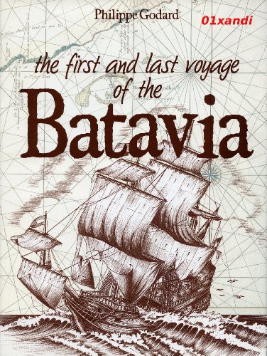 The First and Last Voyage of the Batavia