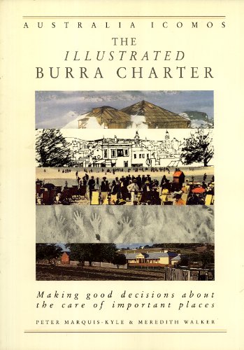 9780646124032: The Illustrated Burra Charter: Making Good Decisions About the Care of Important Places