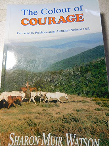 9780646125619: The Colour of Courage