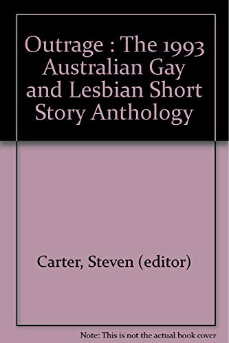 9780646129044: Outrage : The 1993 Australian Gay and Lesbian Short Story Anthology