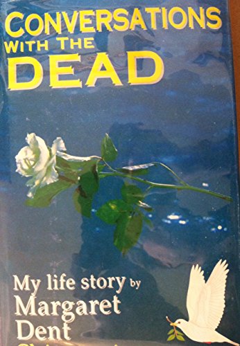 Conversations with the Dead: My Life Story