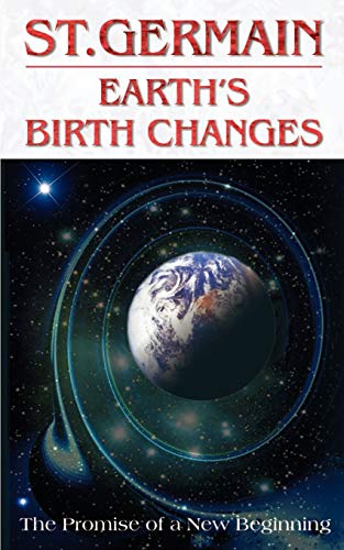Beispielbild fr Earth's Birth Changes (St. Germain Series) zum Verkauf von SecondSale