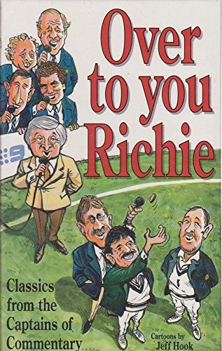 Over to You Ritchie - Classics from the Captains of Commentary