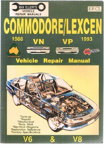 9780646147000: Commodore/Lexcen Vehicle Repair Manual 1988-1993. VN VP