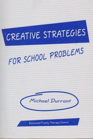 Stock image for Creative Strategies for School Problems for sale by Better World Books: West