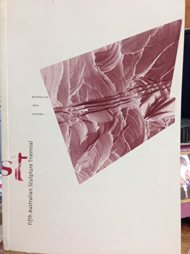 Stock image for Fifth Australian Sculpture Triennial : Melbourne 1993. Volume 1 for sale by Zubal-Books, Since 1961