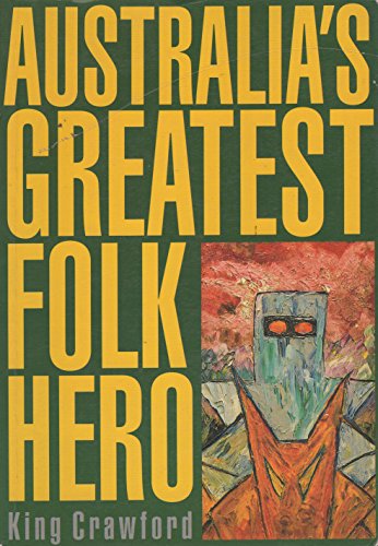 Beispielbild fr Australia's Greatest Folk Hero zum Verkauf von Syber's Books