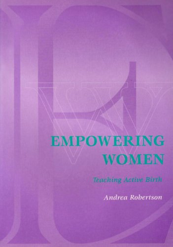 Imagen de archivo de Empowering Women : Teaching Active Birth a la venta por SecondSale