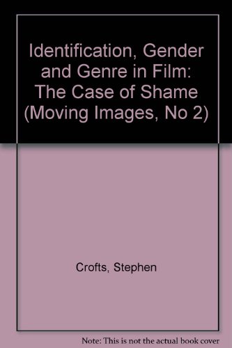 9780646169606: Identification, Gender and Genre in Film: The Case of Shame (Moving Images, No 2)