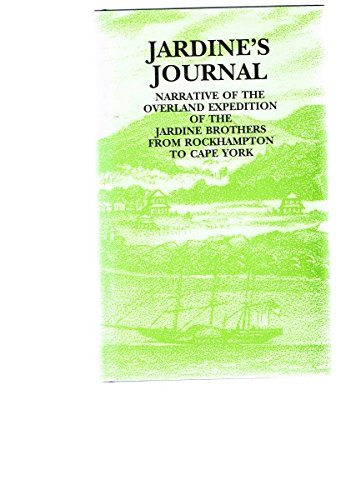 Stock image for Narrative of the overland expedition of the Messrs. Jardine from Rockhampton to Cape York northern Queensland for sale by Caryota Book Exchange