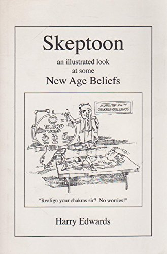 Skeptoon: An Illustrated Look At New Age Beliefs (9780646172750) by Harry Edwards