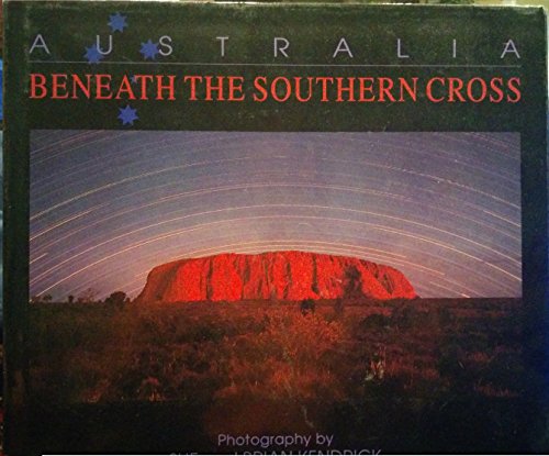 Imagen de archivo de Australia Beneath the Southern Cross a la venta por Better World Books: West