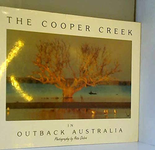 Imagen de archivo de The Cooper Creek in Outback Australia a la venta por Ripponlea Books