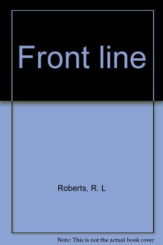 Front Line - The World War II Diaries of Richard L. Roberts