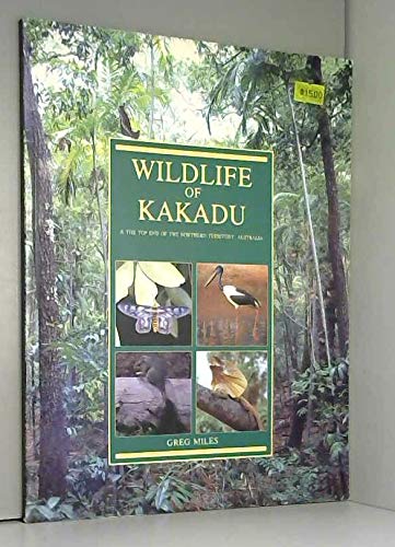 Stock image for Wildlife of Kakadu & The top end of the Northern Territory, Australia. for sale by Antiquariat Buchhandel Daniel Viertel